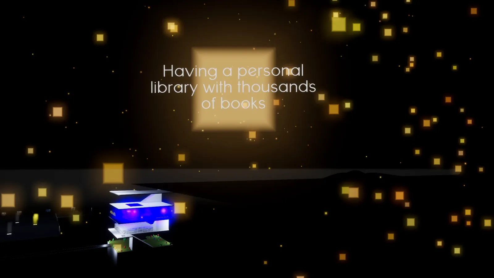 A glowing note reading 'Having a personal library with thousands of books'